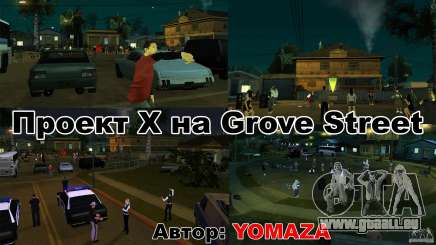 Projet x sur Grove Street pour GTA San Andreas