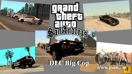 DLC Big Cop and All Previous DLC für GTA San Andreas