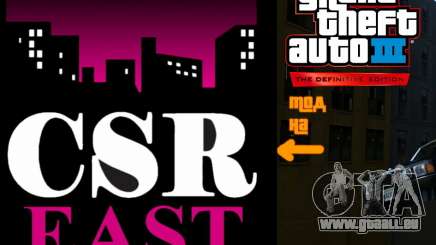 CSR East statt Game FM für GTA 3 Definitive Edition